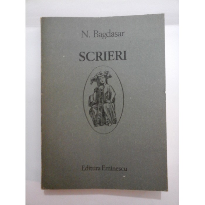 SCRIERI - N. Bagdasar SCRIERI - N. Bagdasar